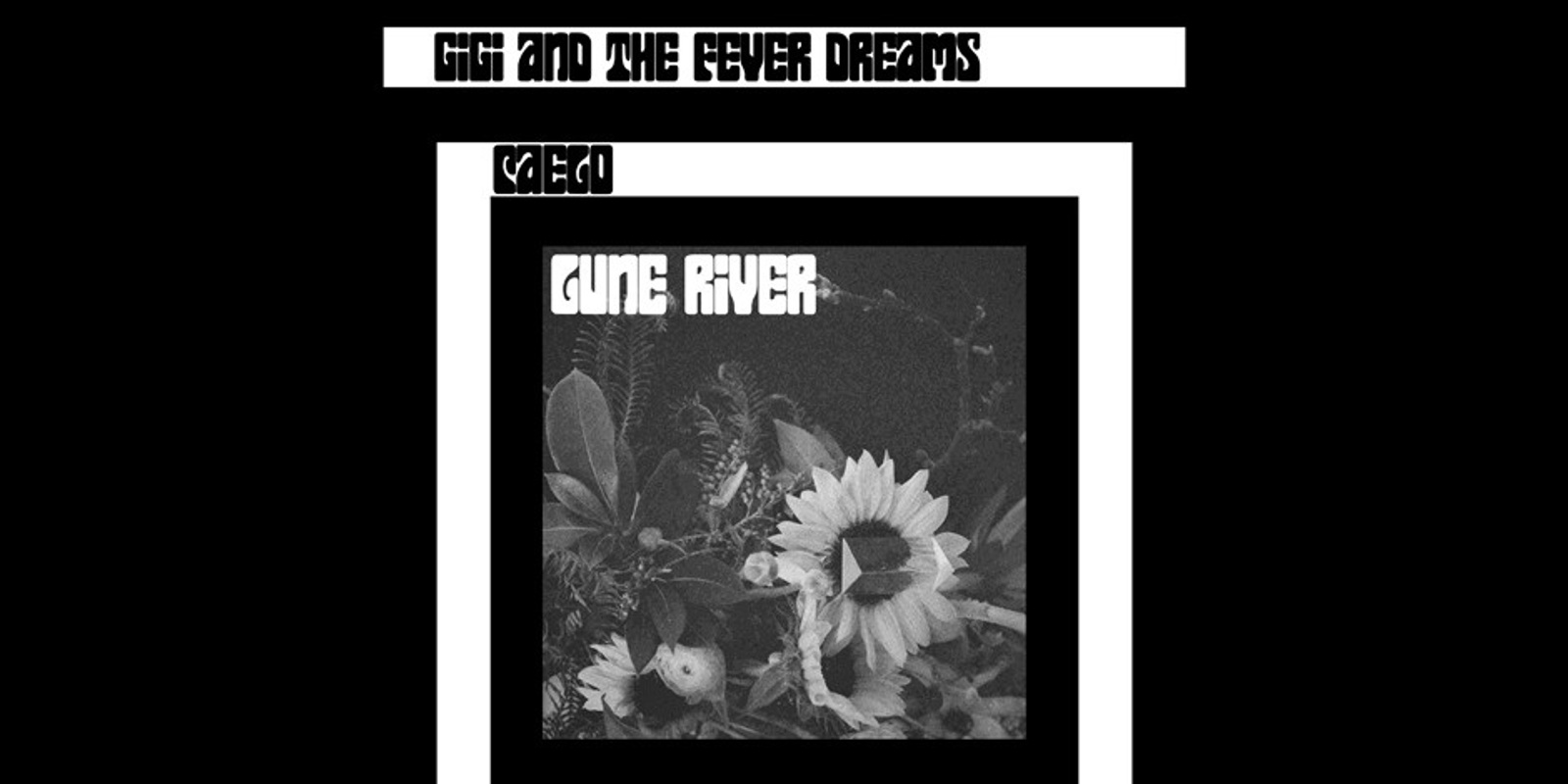 Banner image for Lune River // with Caelo + Gigi and the Fever Dreams