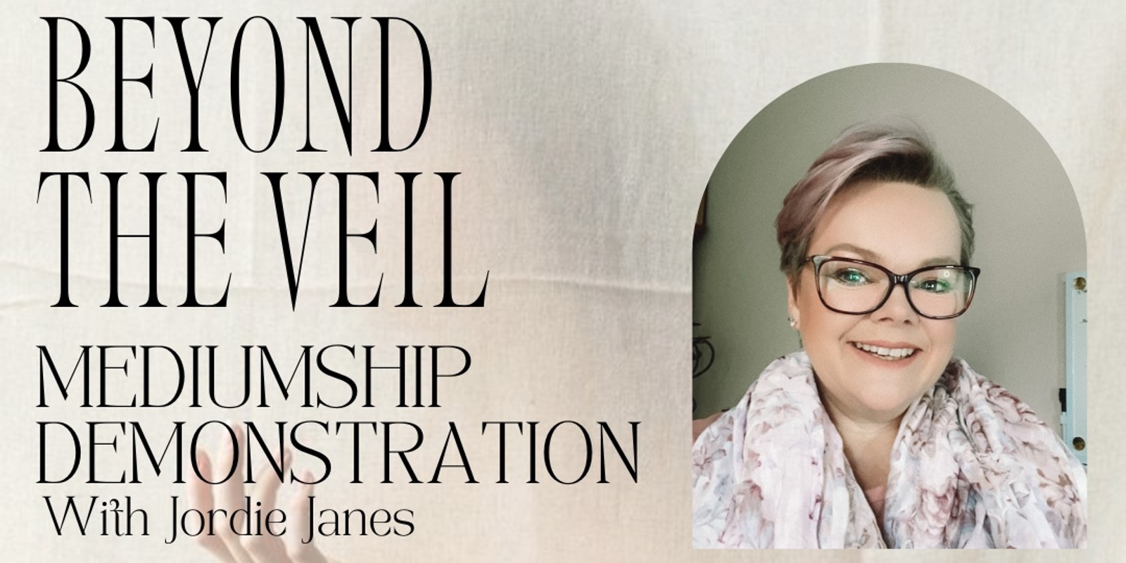 Banner image for Beyond The Veil:  Mediumship Demonstration Evening with Jordie Janes