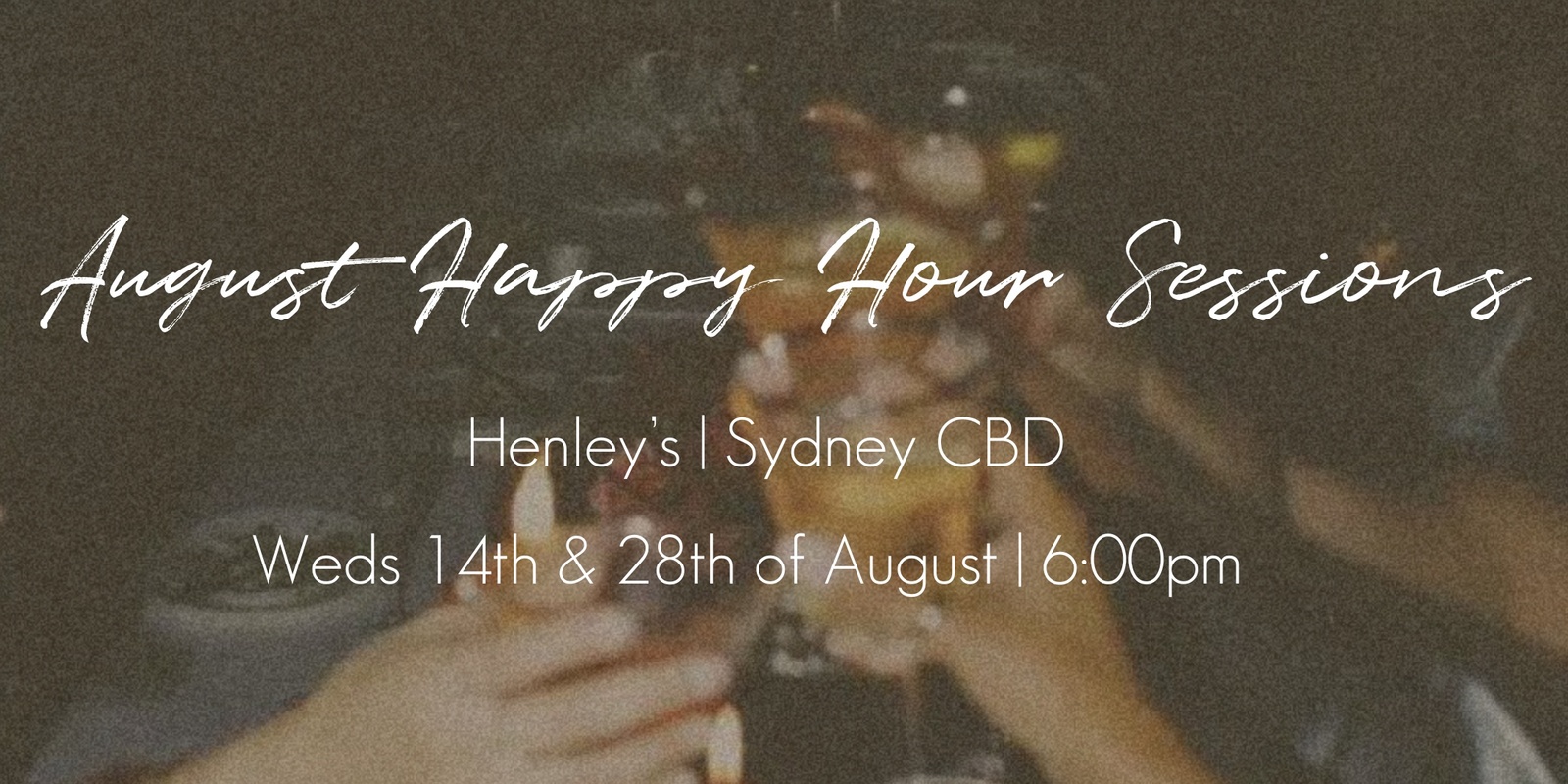 Banner image for August Happy Hour Sessions | Social Girls x Henley's
