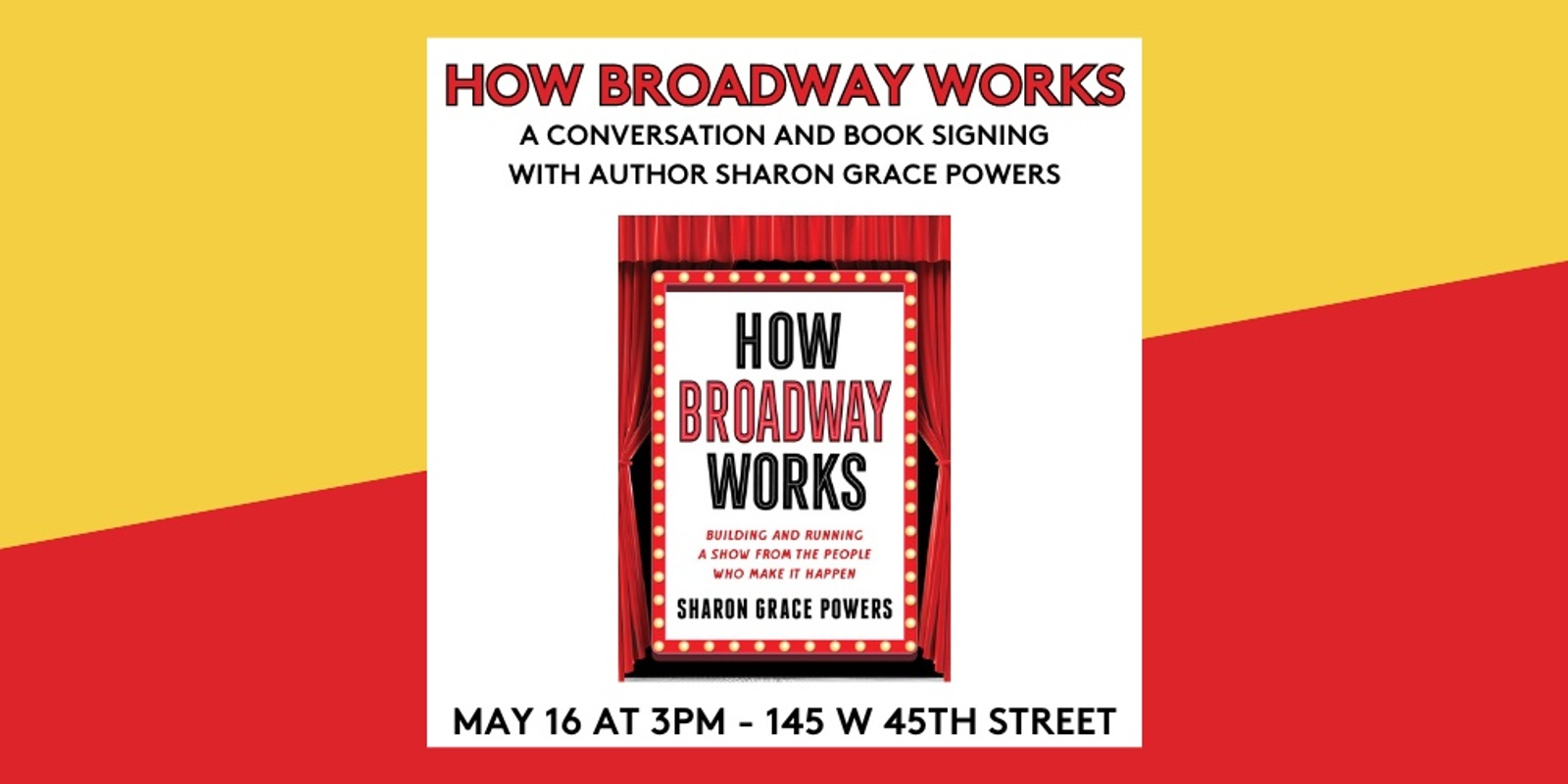 Banner image for How Broadway Works with Sharon Grace Powers