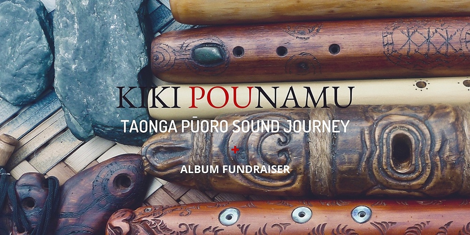 Banner image for Kiki Pounamu - Taonga Pūoro Sound Journey + Album Fundraiser