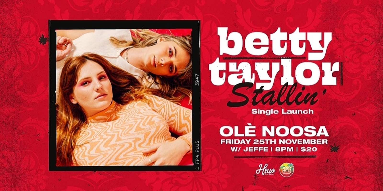 Banner image for Betty Taylor - Stallin’ (single launch) presented by Hello Gardener & Your Mates Brewing Co. 