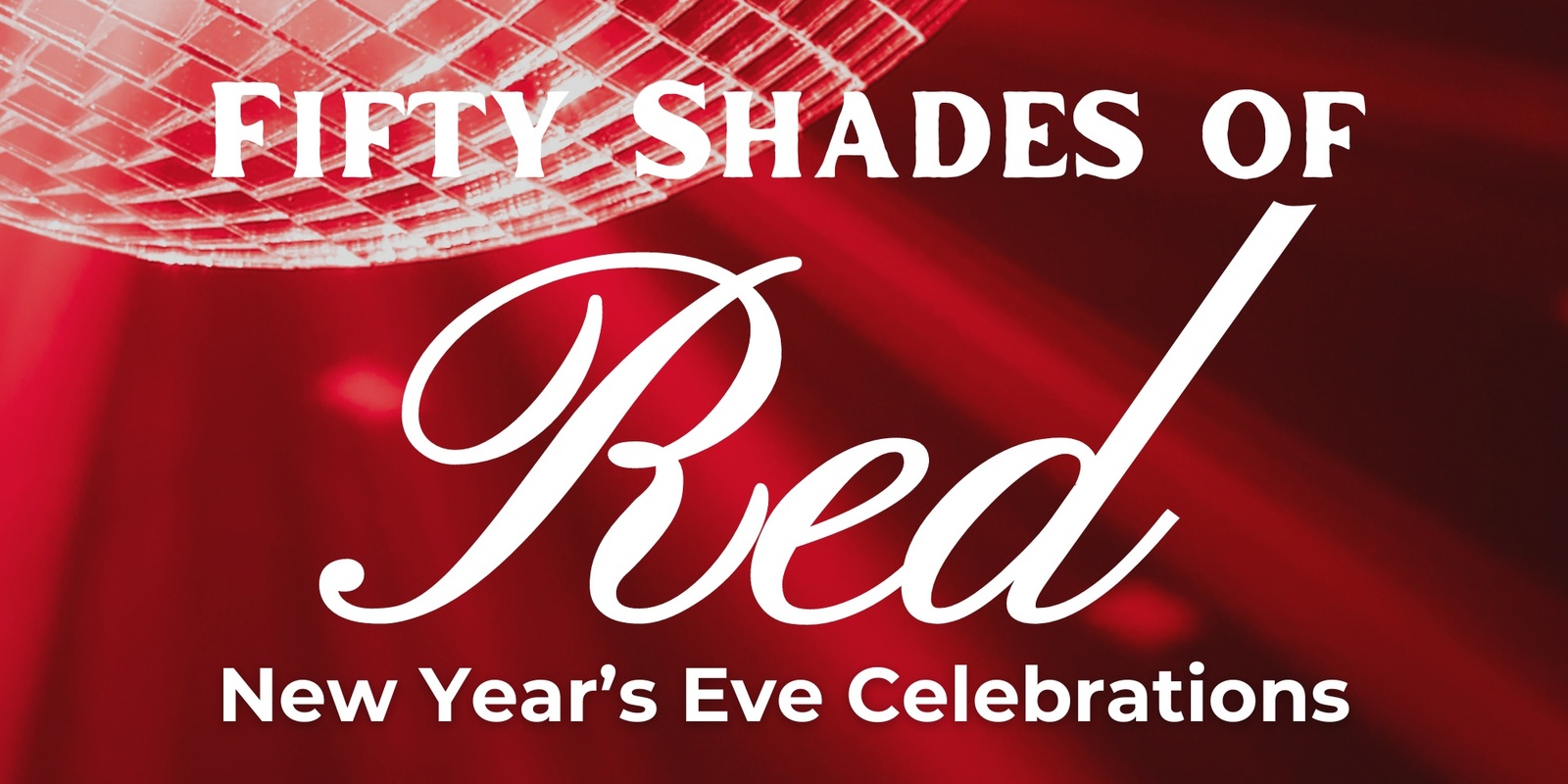 Banner image for New Year's Eve 2024 @ Pagoda - Fifty Shades of Red