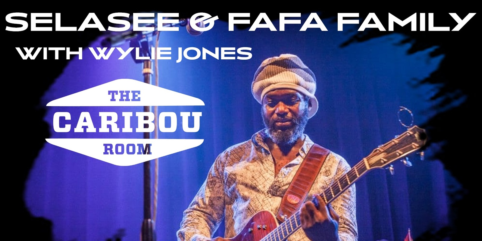 Banner image for Selasee and Fafa Family w/ Wylie Jones