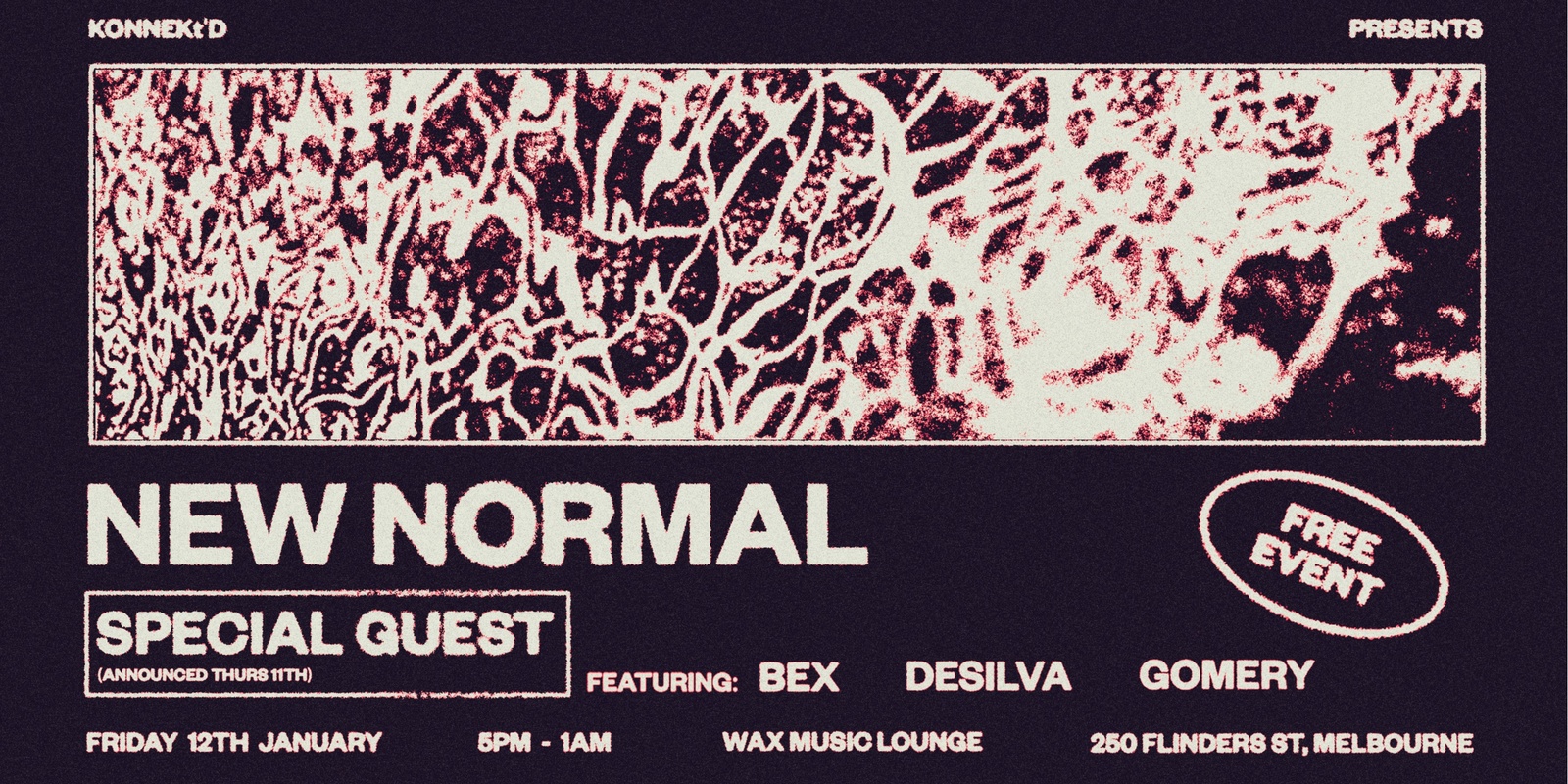 Banner image for KONNEKt’D presents NEW NORMAL w special Guest 