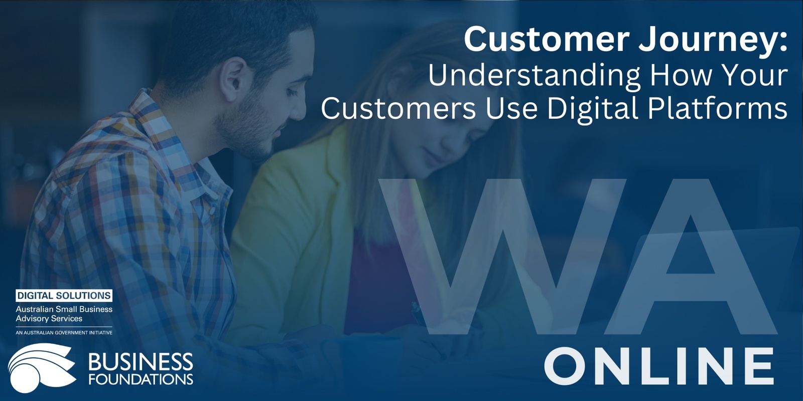 Banner image for Customer Journey: Understanding How Your Customers Use Digital Platforms - Online 3.9