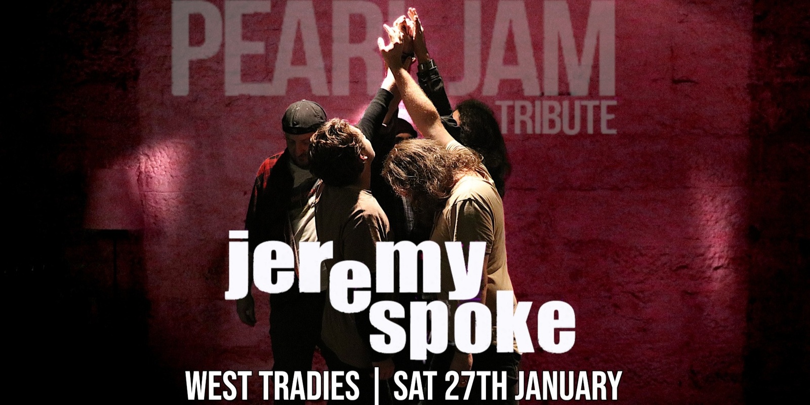 Banner image for Jeremy Spoke - The Pearl Jam Tribute at West Tradies!