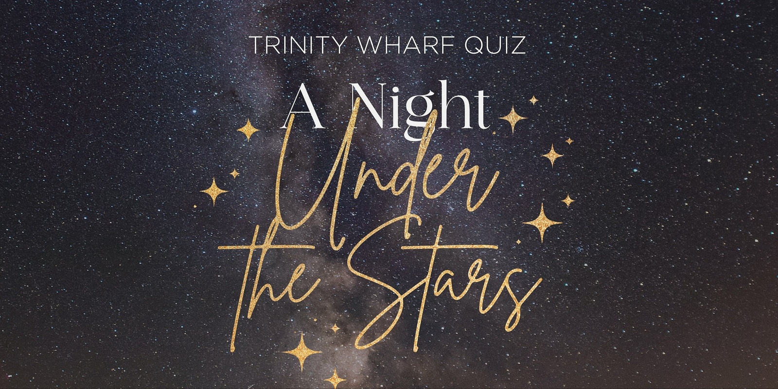 Banner image for Trinity Wharf Quiz - A Night Under the Stars