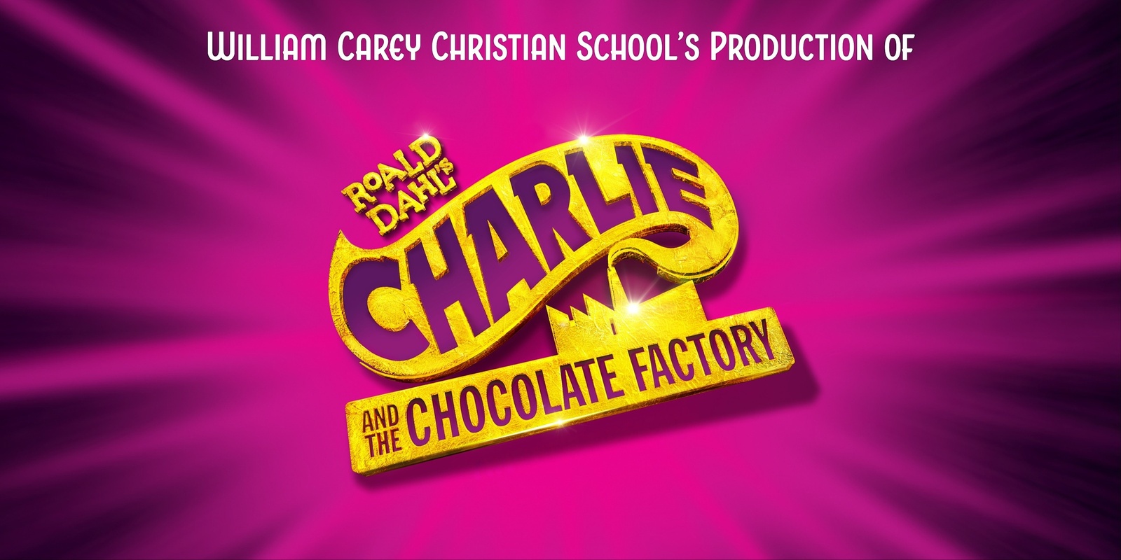 Banner image for Charlie and the Chocolate Factory at WCCS