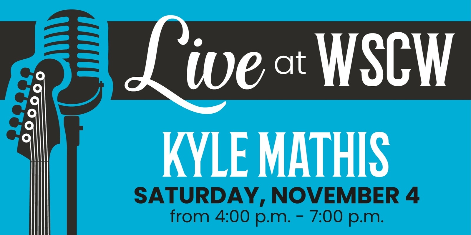 Banner image for Kyle Mathis Live at WSCW November 4