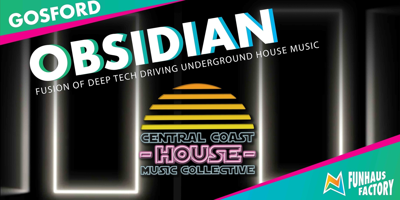 Banner image for OBSIDIAN presented by the Central Coast House Music Collective