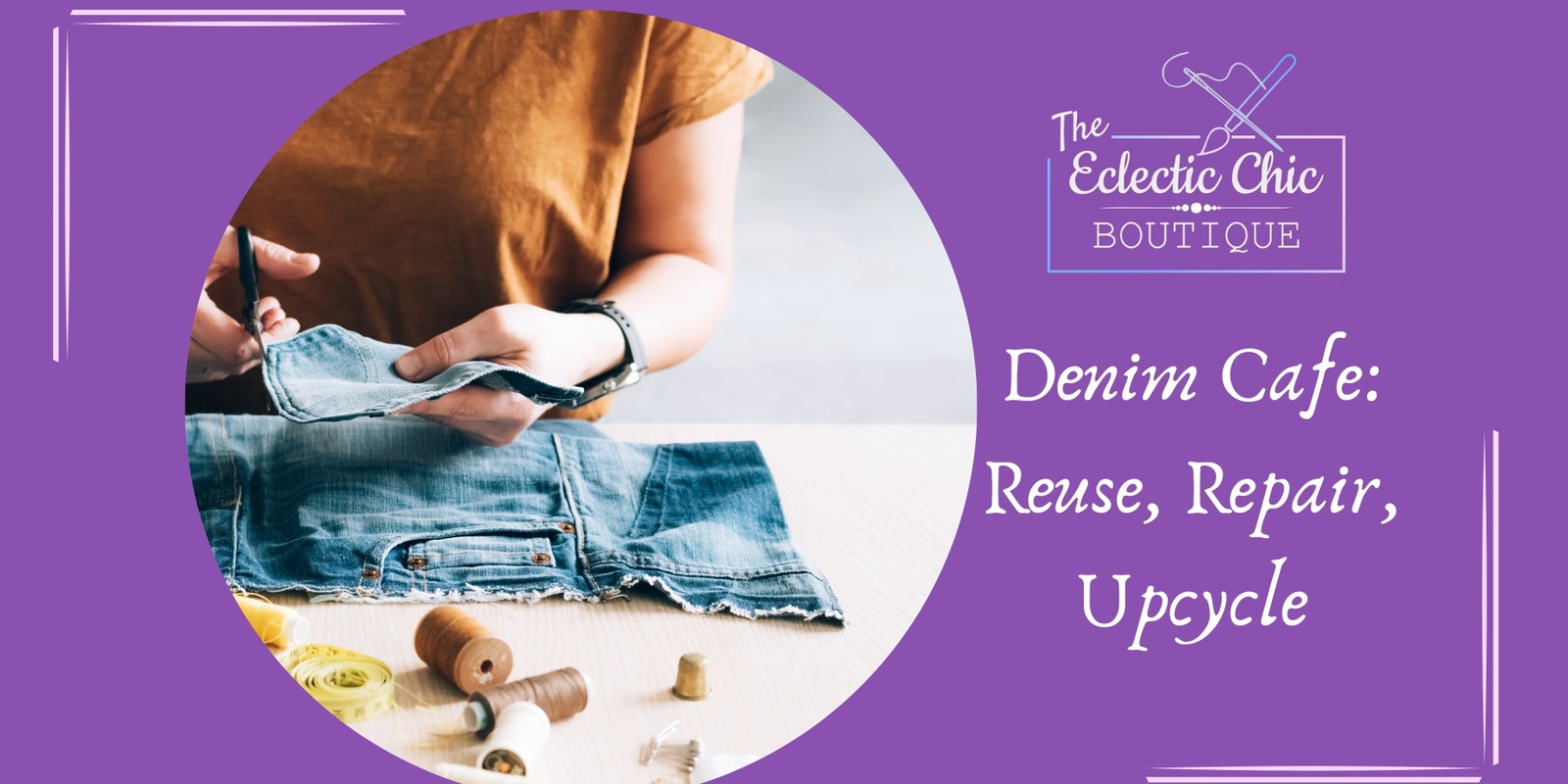 Banner image for Denim Cafe – Repair, Mend, and Upcycle – Sewing Workshop