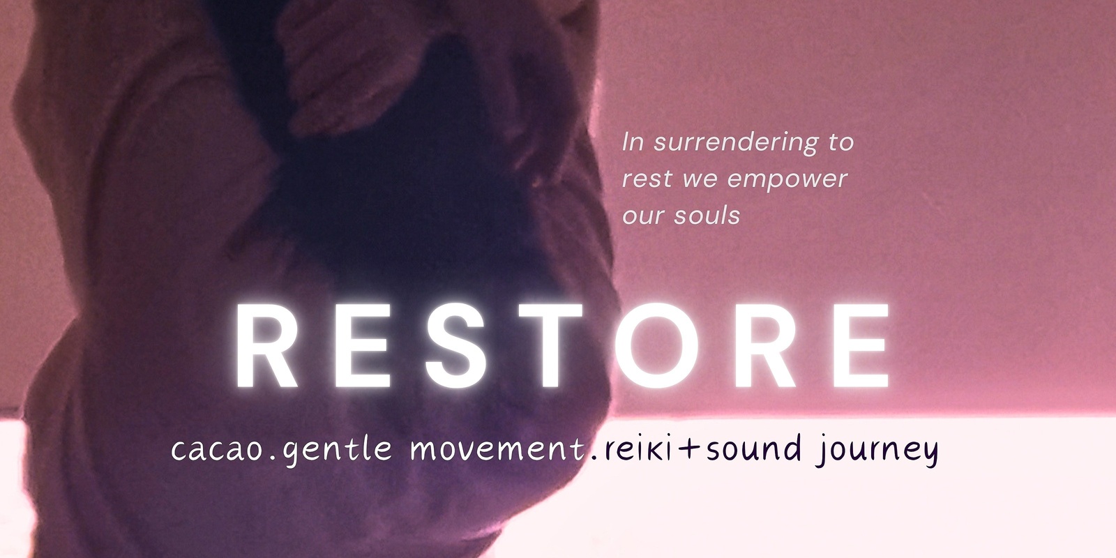 Banner image for ♡RESTORE♡ cacao, gentle movement, reiki+sound journey SYDNEY