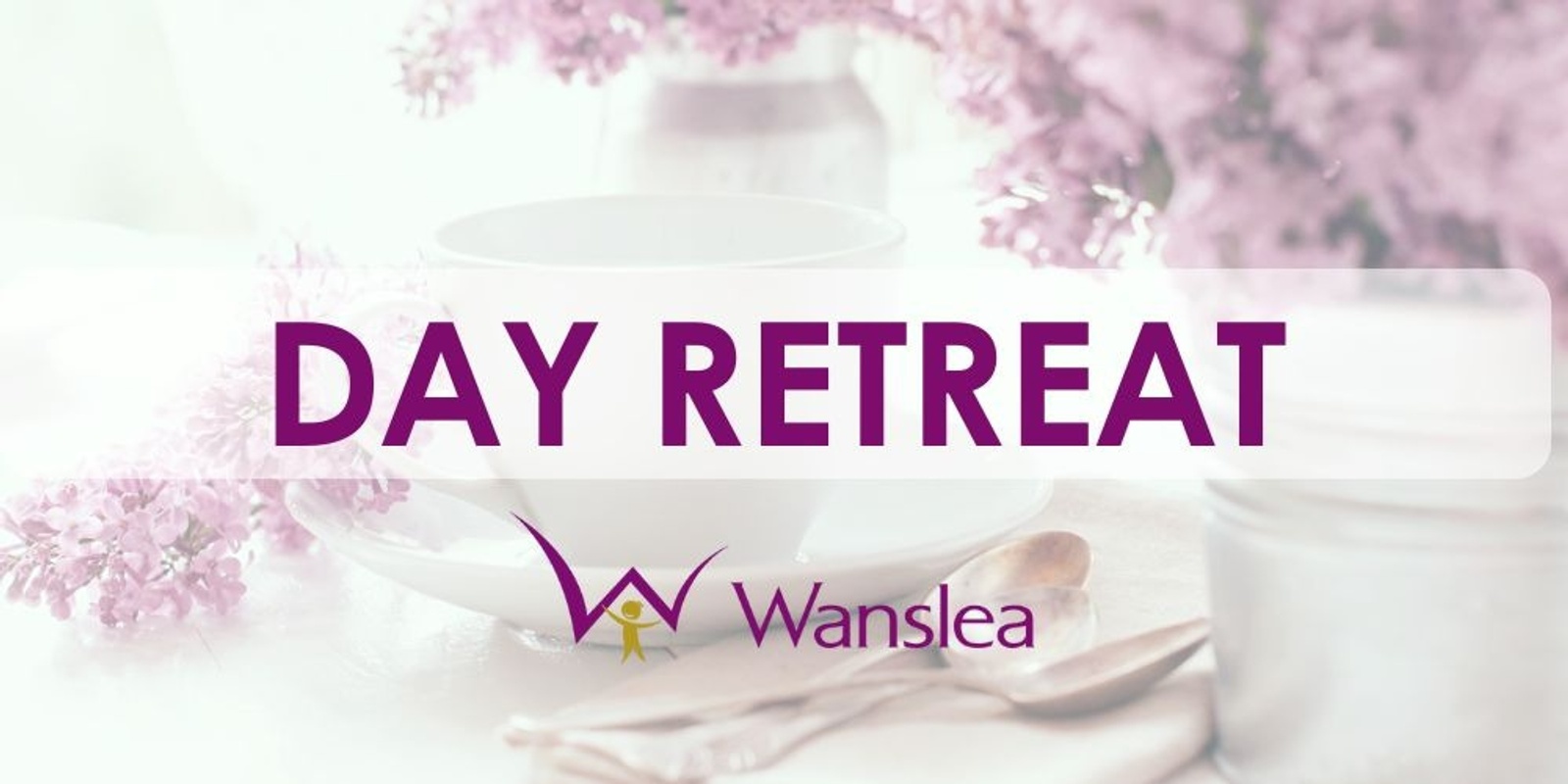 Banner image for Day Retreat | Wanslea Grandcare