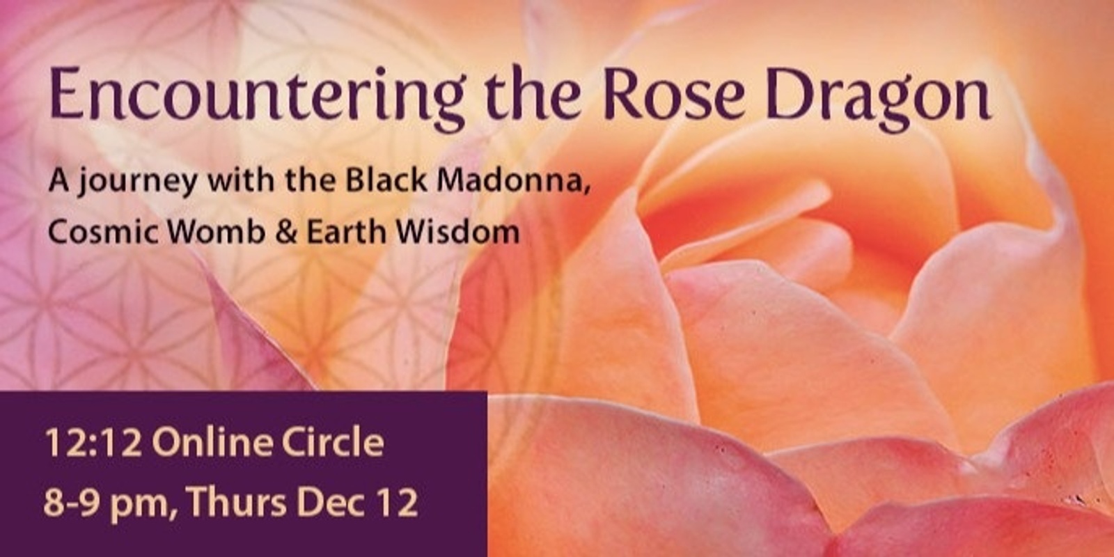 Banner image for 12:12 Circle Encountering the Rose Dragon