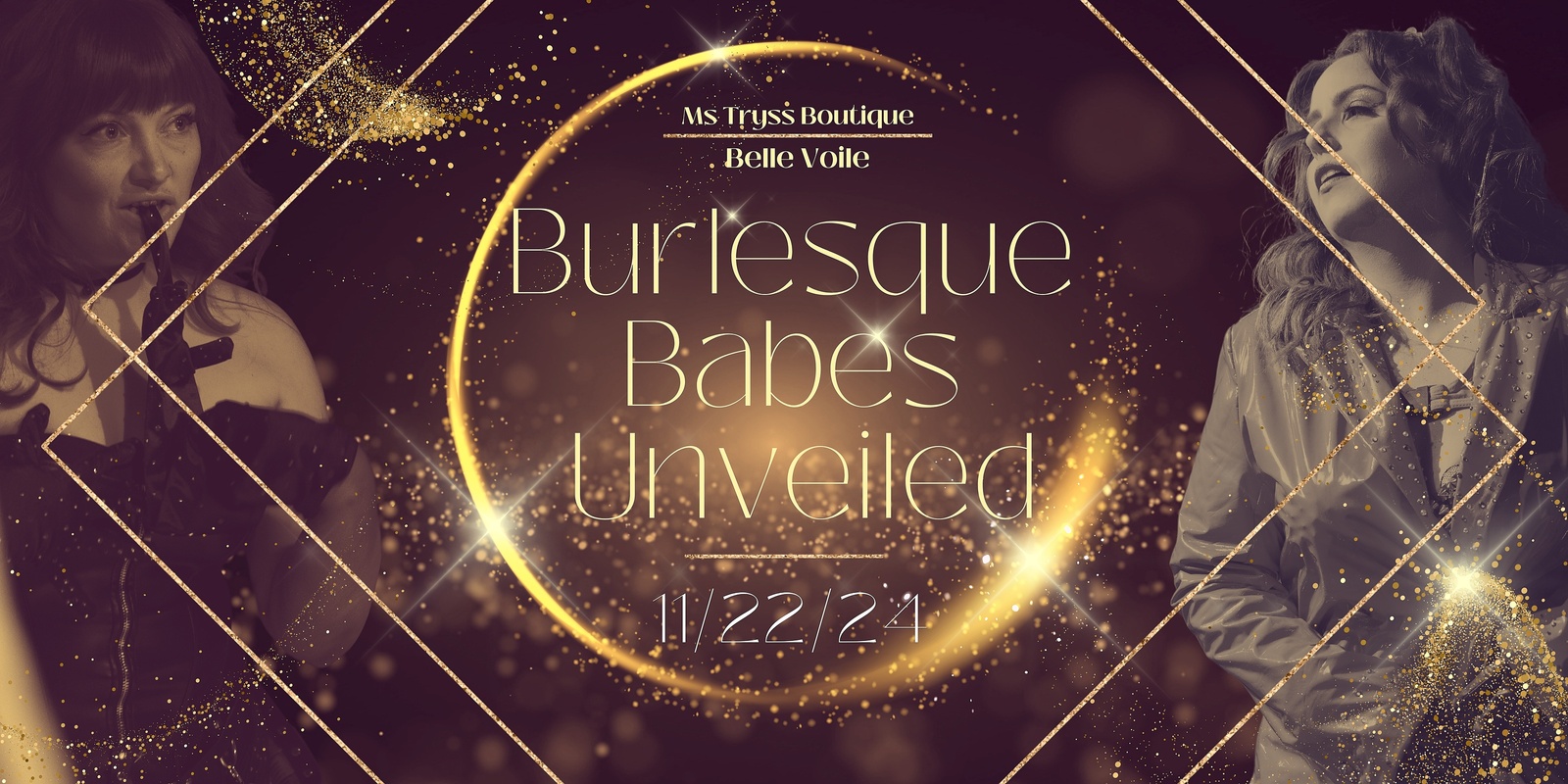 Banner image for Ms Tryss & Belle Voile: Burlesque Babes Unveiled