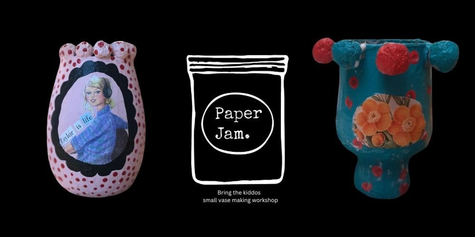 Banner image for Paper Jam-Bring the kiddos Vase Workshop 