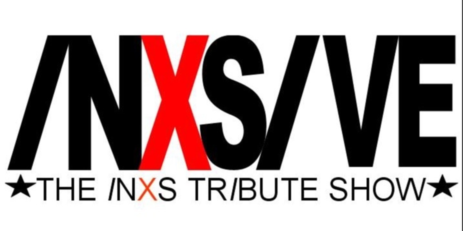 Banner image for INXSIVE - The INXS Tribute Show