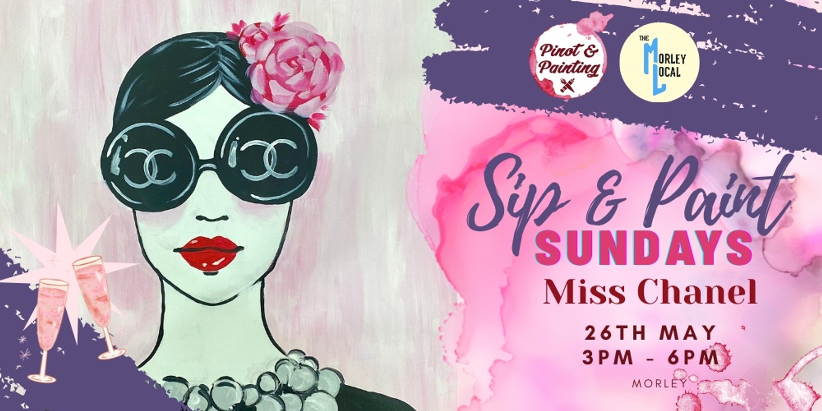 Banner image for Miss Chanel - Girl's Day Out Sip & Paint @ The Morley Local