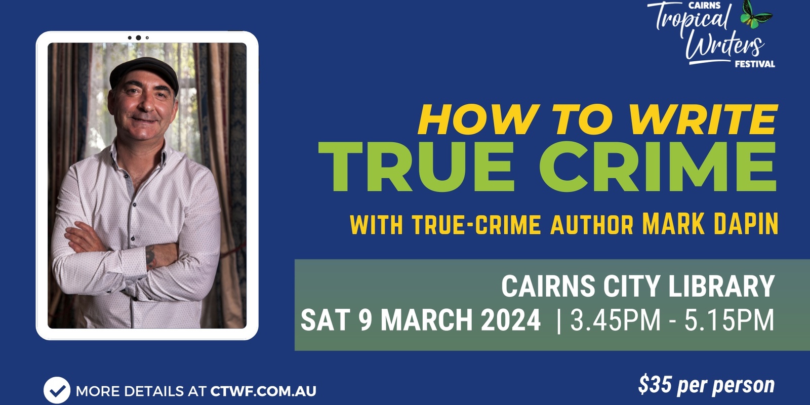 Banner image for Writers' Workshop: How to Write True Crime //  Delivered by Mark Dapin