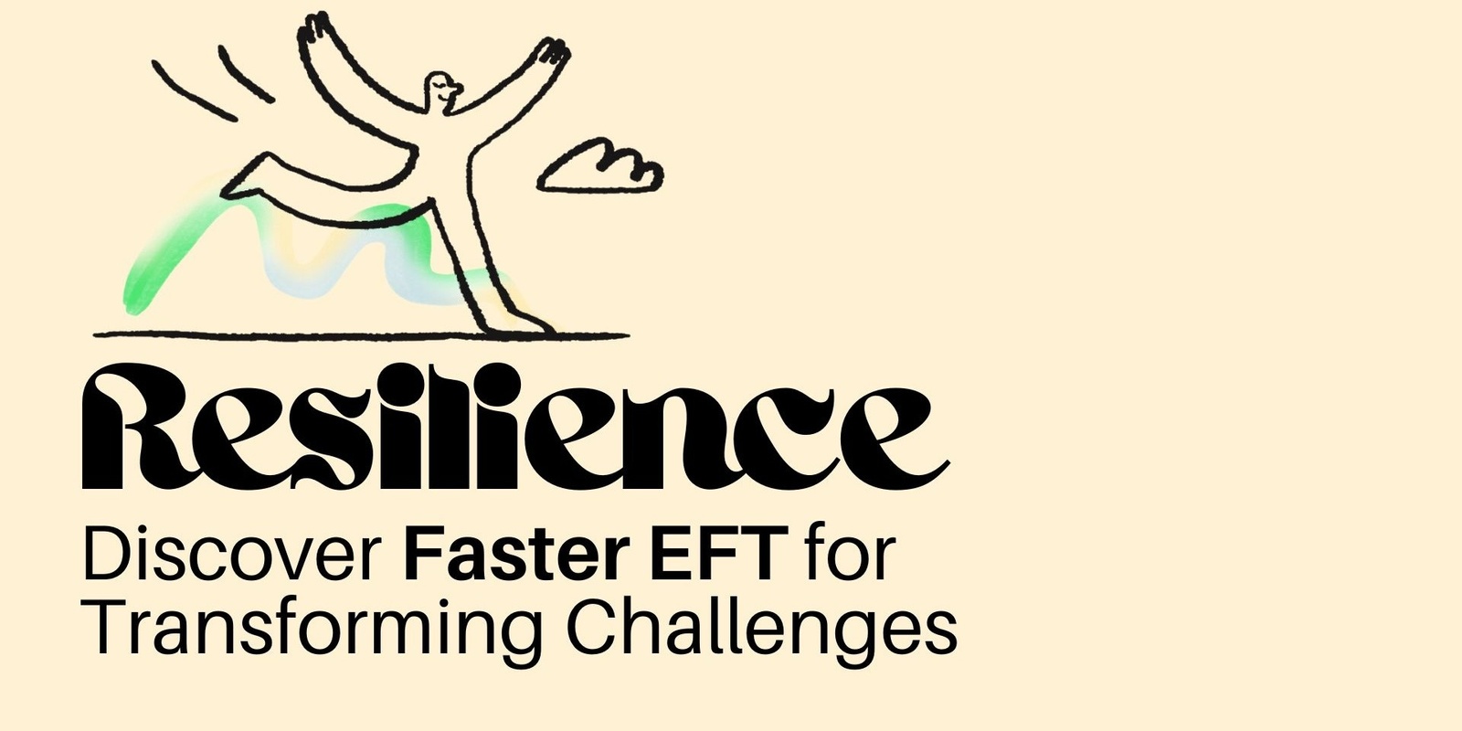 Banner image for Resilience: Discover Faster EFT for Transforming Challenges