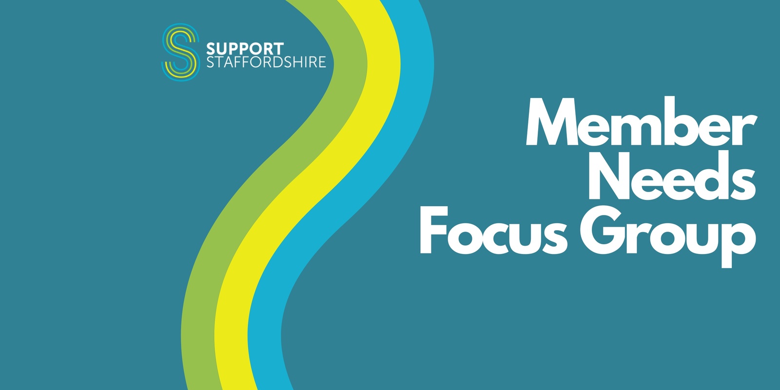 Banner image for Support Staffordshire Member Needs Focus Groups: Working with you