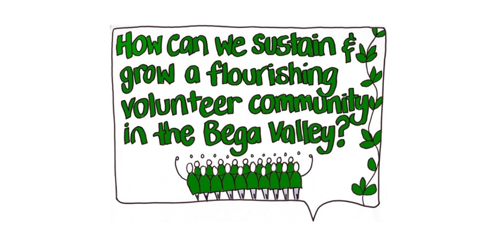 Banner image for Investing in Not-for-Profit Capacity in Regional NSW - Bega Valley: Engaging & Sustaining Volunteers Workshop