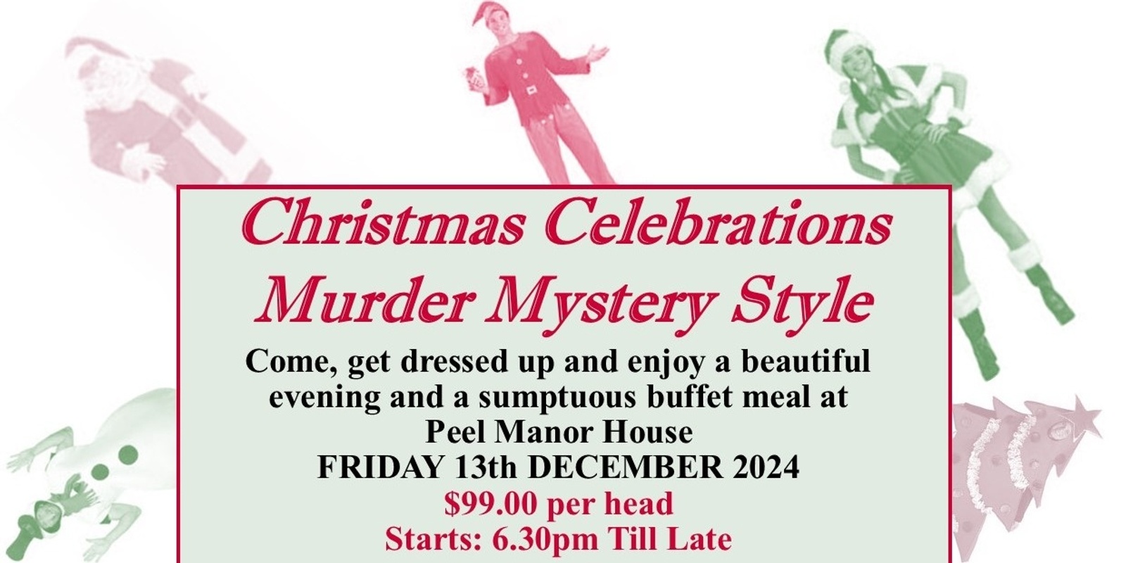 Banner image for Christmas Capers Murder Mystery - Friday 13th December 2024