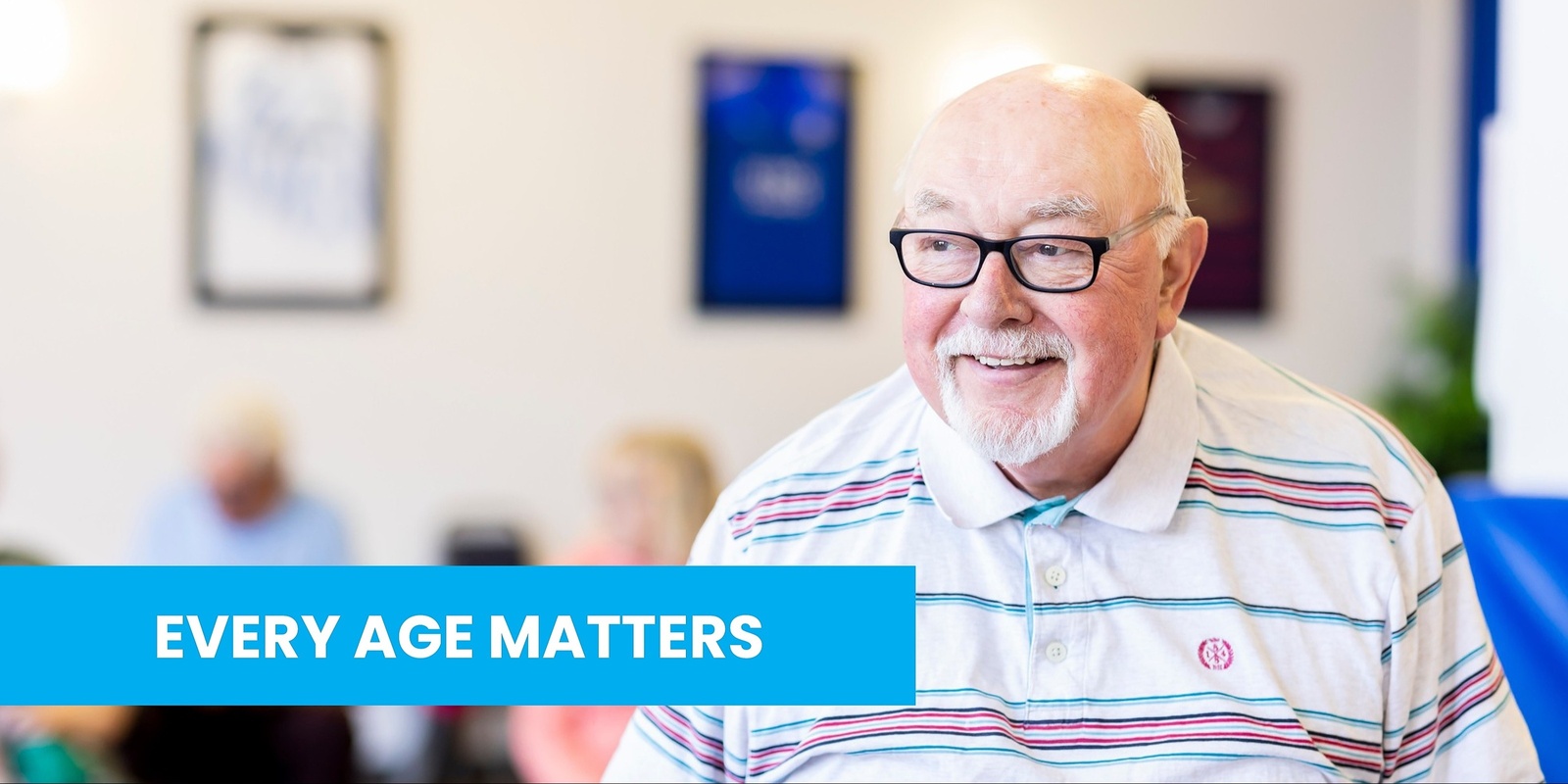 Banner image for "Every Age Matters" Challenging Ageing Presentation