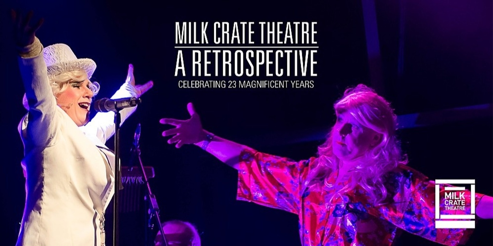 Banner image for Milk Crate Theatre: A Retrospective