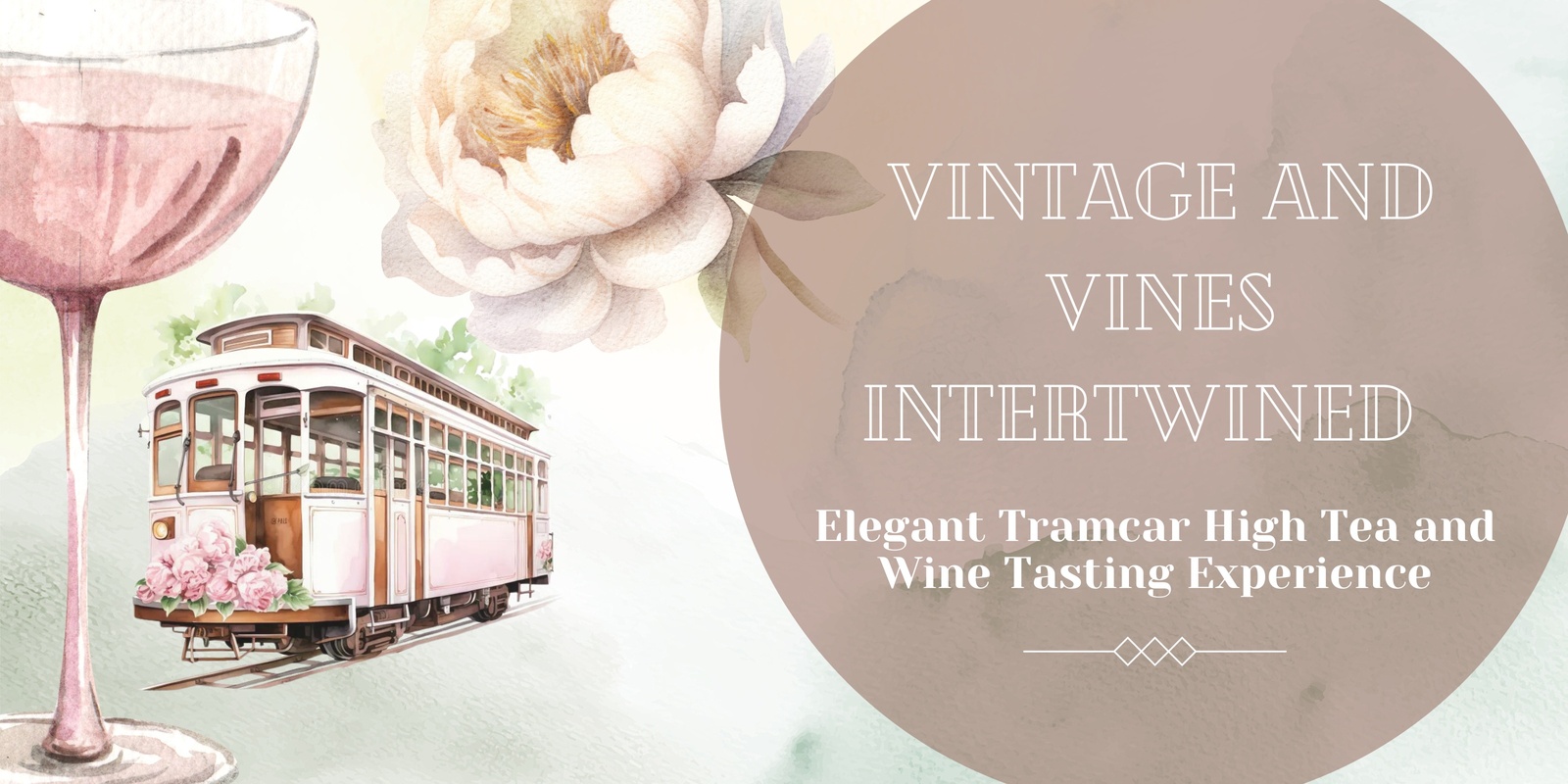 Banner image for Vintage and Vines Intertwined: Elegant Tramcar High Tea and Wine Tasting Experience
