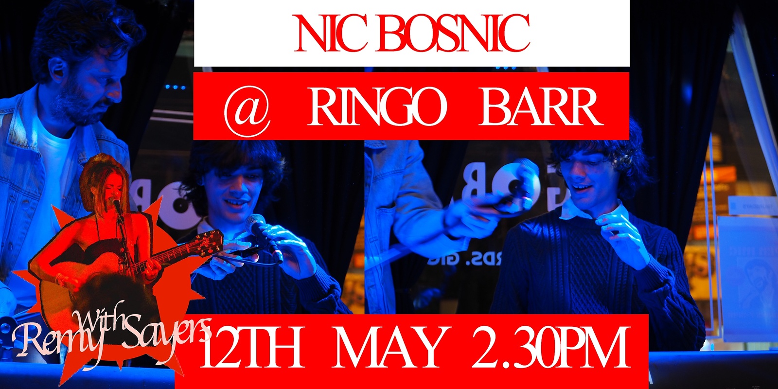 Banner image for Nic Bosnic w/Remy Sayers @ Ringo Barr