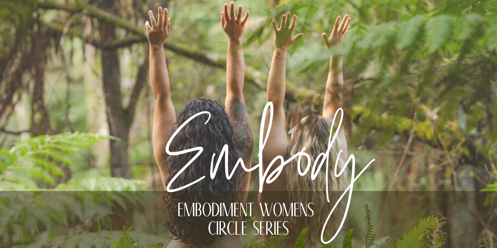 Banner image for Embody - Embodiment Womens Circle Series