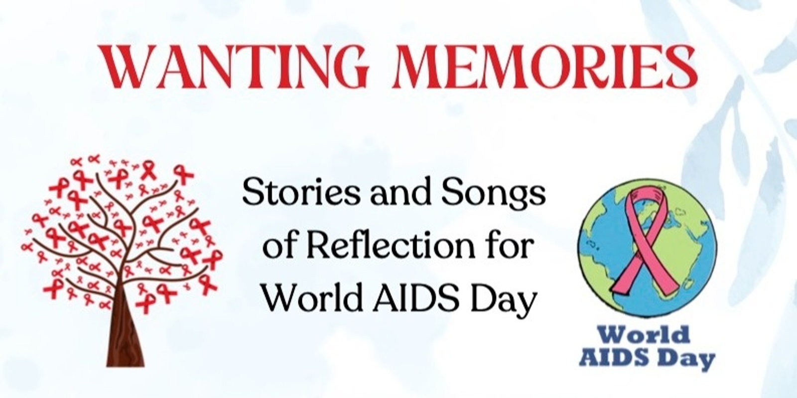 Banner image for Aeolian Pride Choruses - Wanting Memories: Stories and Songs for World AIDS Day