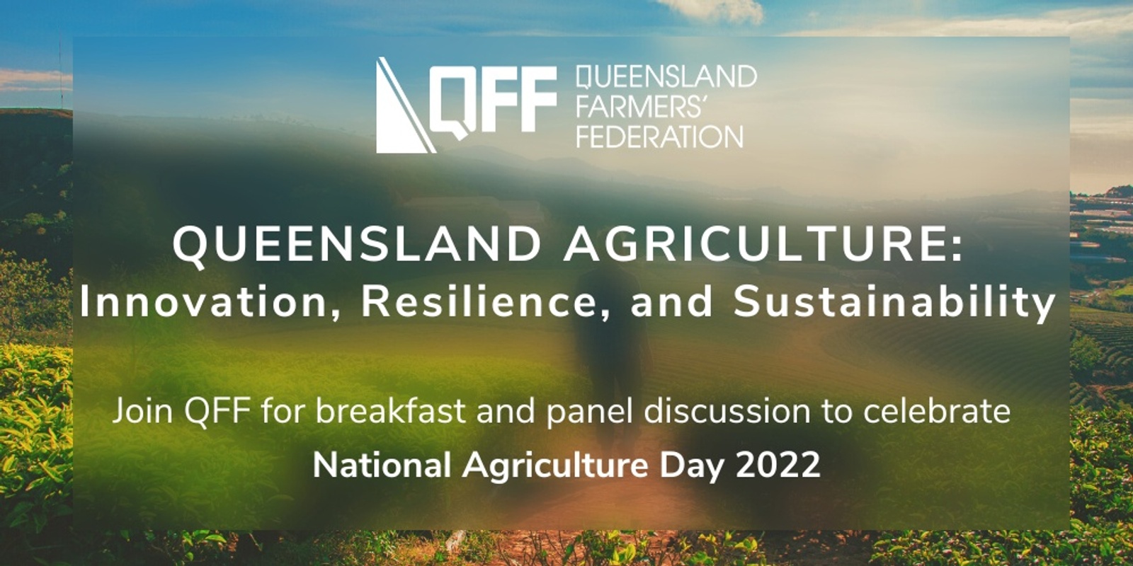 Banner image for QFF National Agriculture Day 2022 Breakfast: Queensland Agriculture - Innovation, Resilience, and Sustainability
