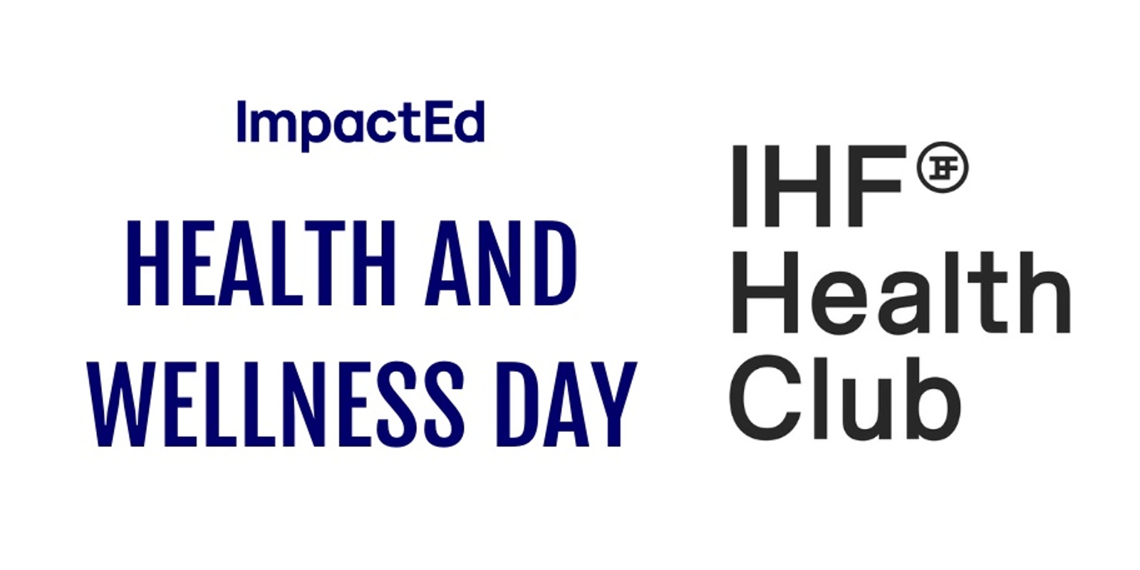 Banner image for ImpactEd x IHF Health & Wellness Day