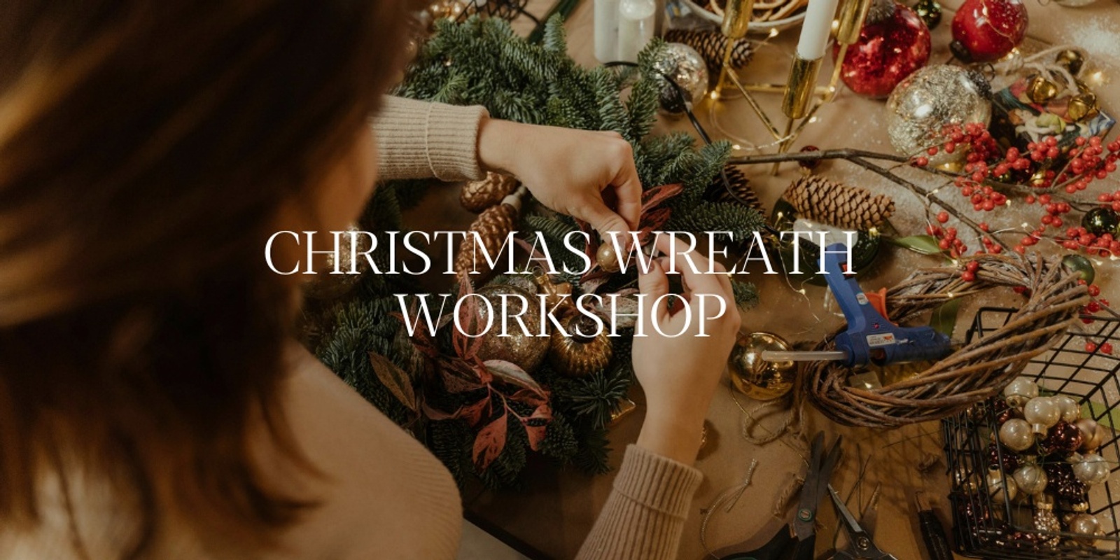 Banner image for Christmas Wreath Workshop