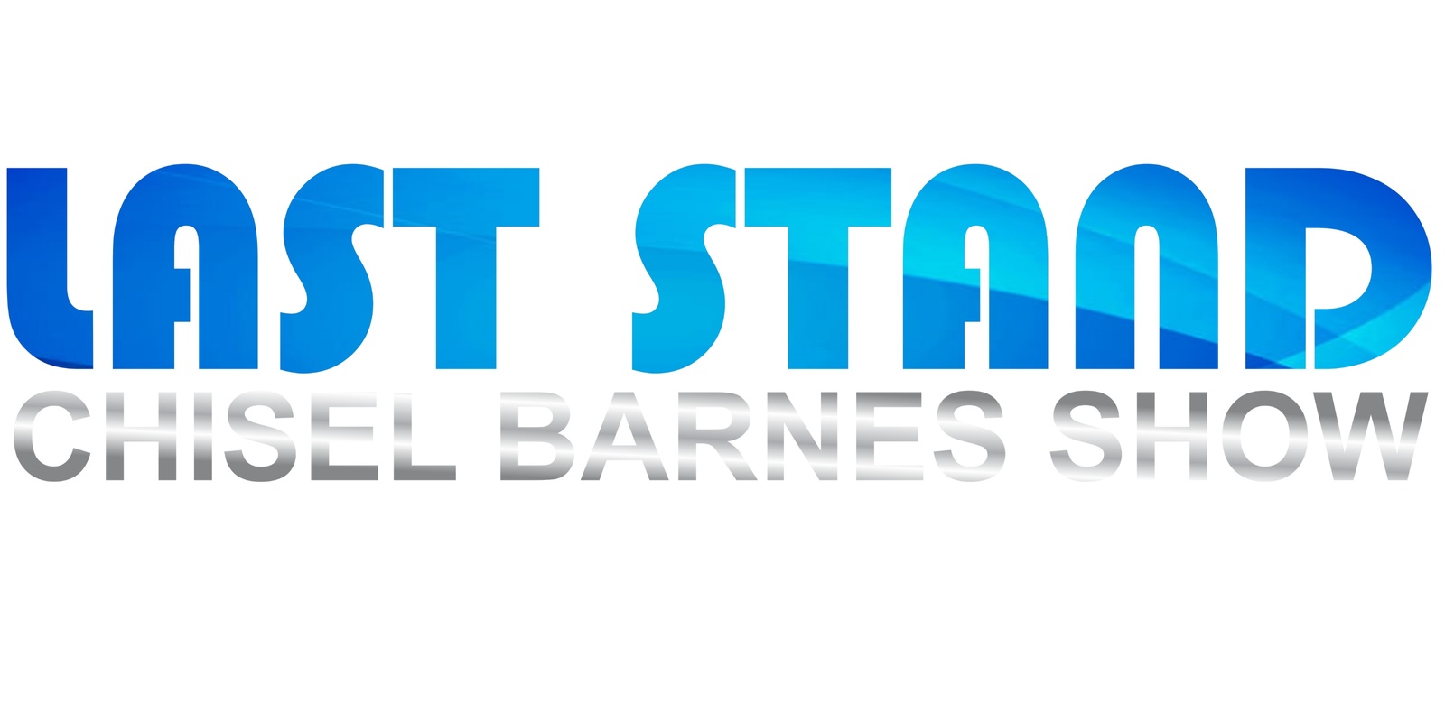 Banner image for Last Stand Chisel Barnes Show