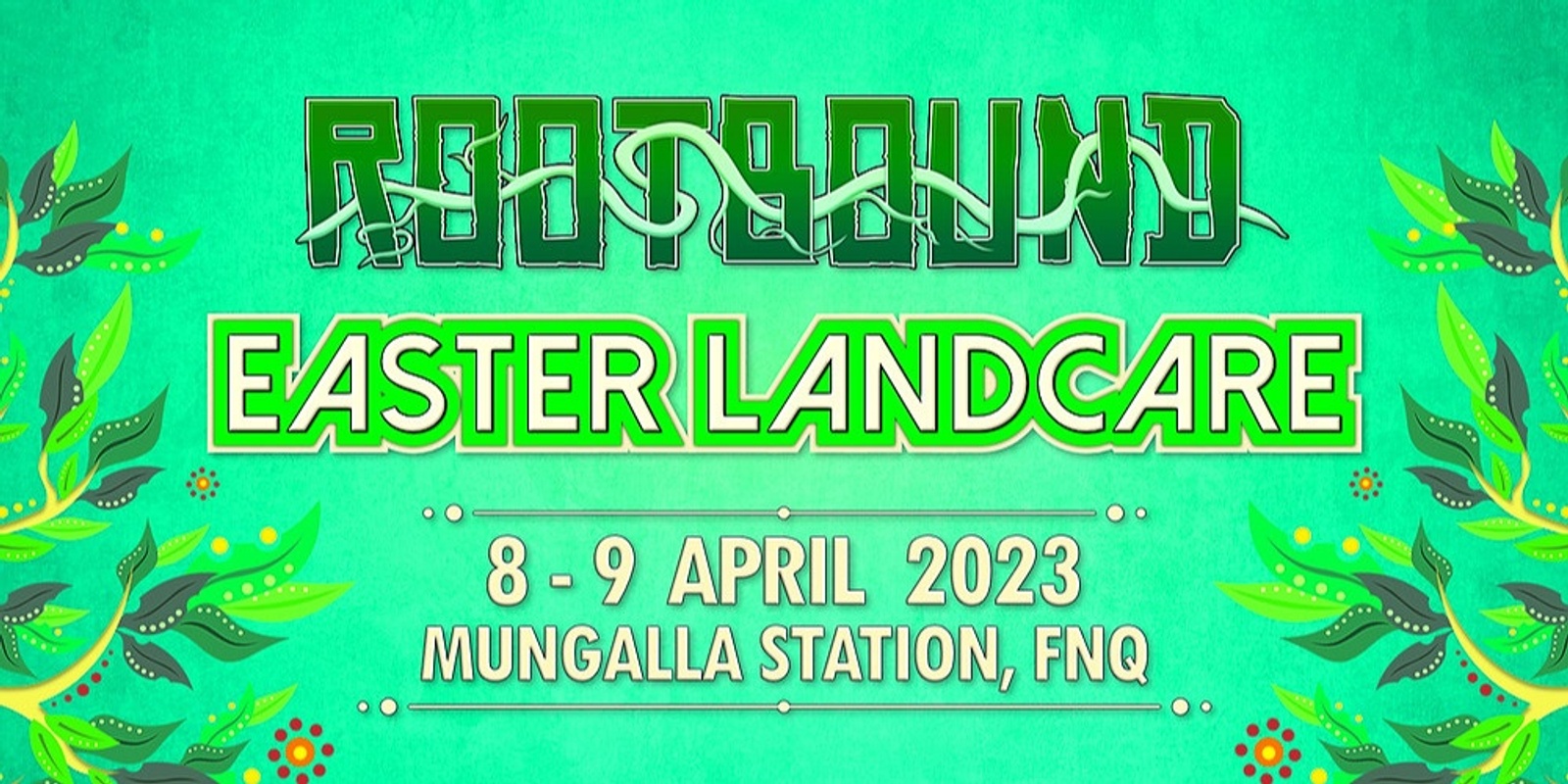Banner image for RootBound Easter Landcare 2023