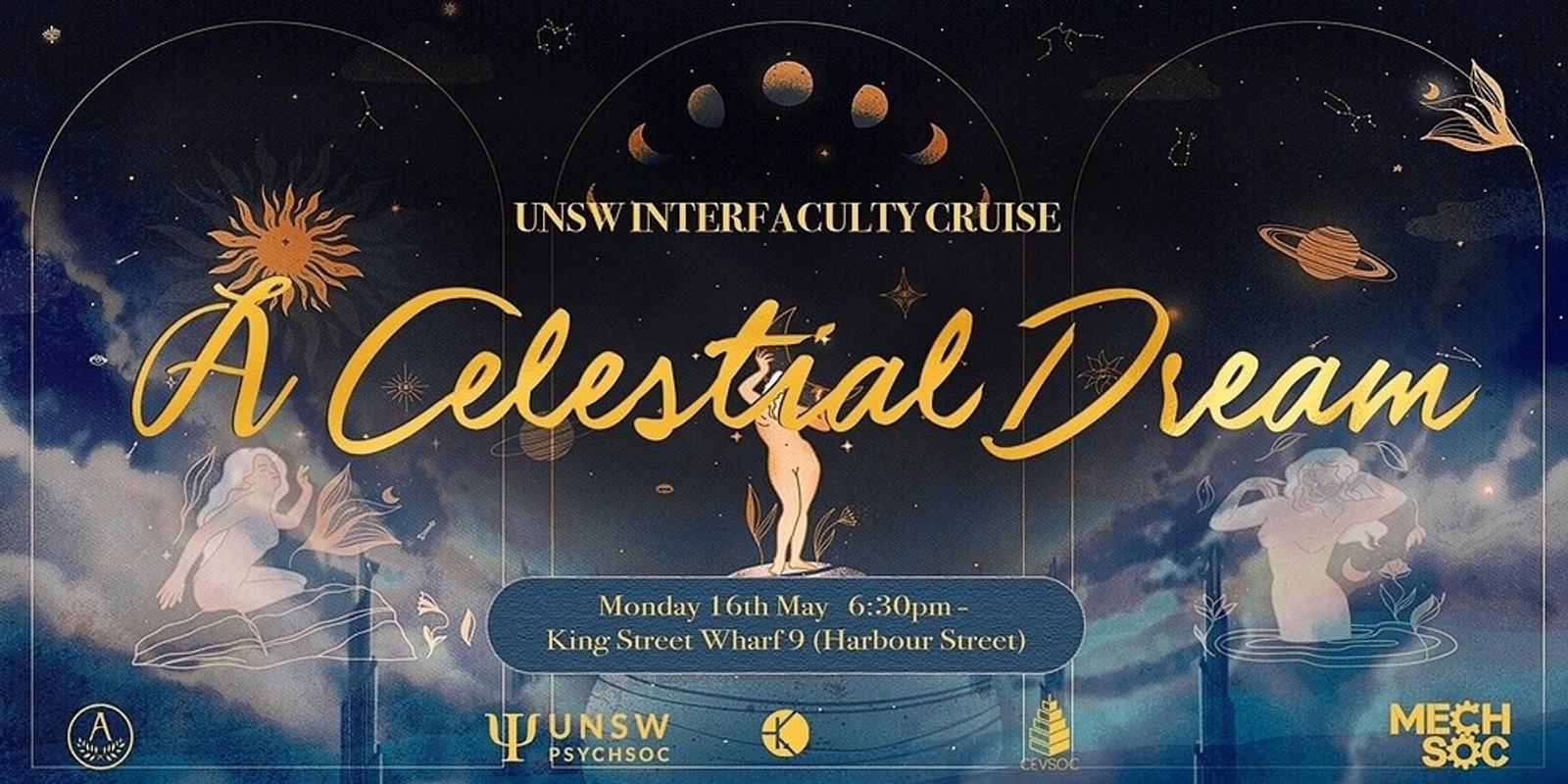 Banner image for UNSW PsychSoc x ArtsSoc x MechSoc x ELSOC x CEVSOC: A Celestial Dream Interfaculty Cruise