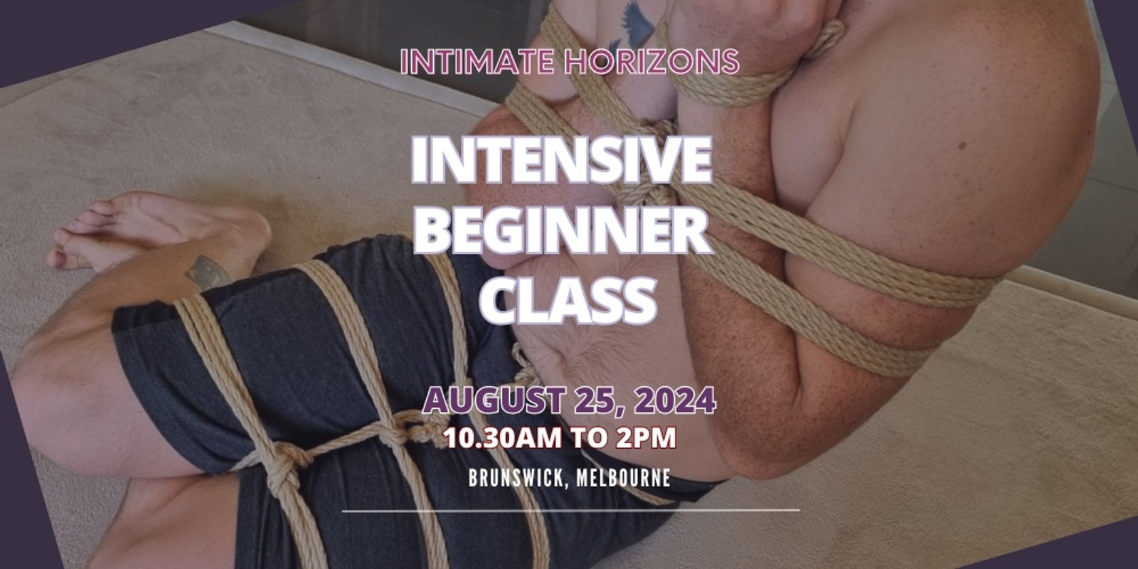 Banner image for  Intensive Beginner Shibari Class 