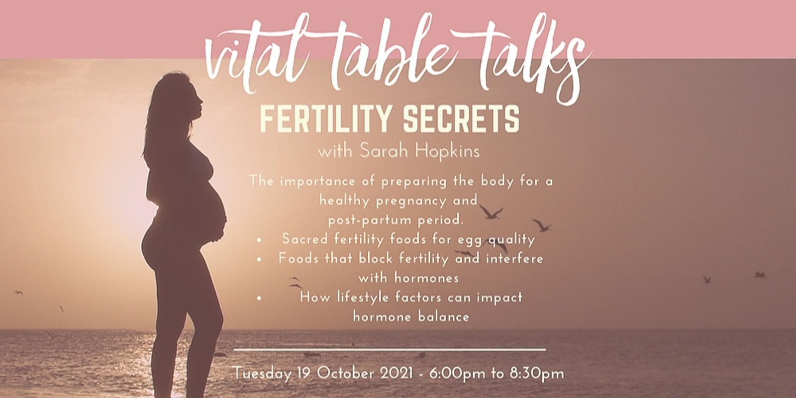 Banner image for Fertility Secrets with Sarah Hopkins at the Vital Table Talks