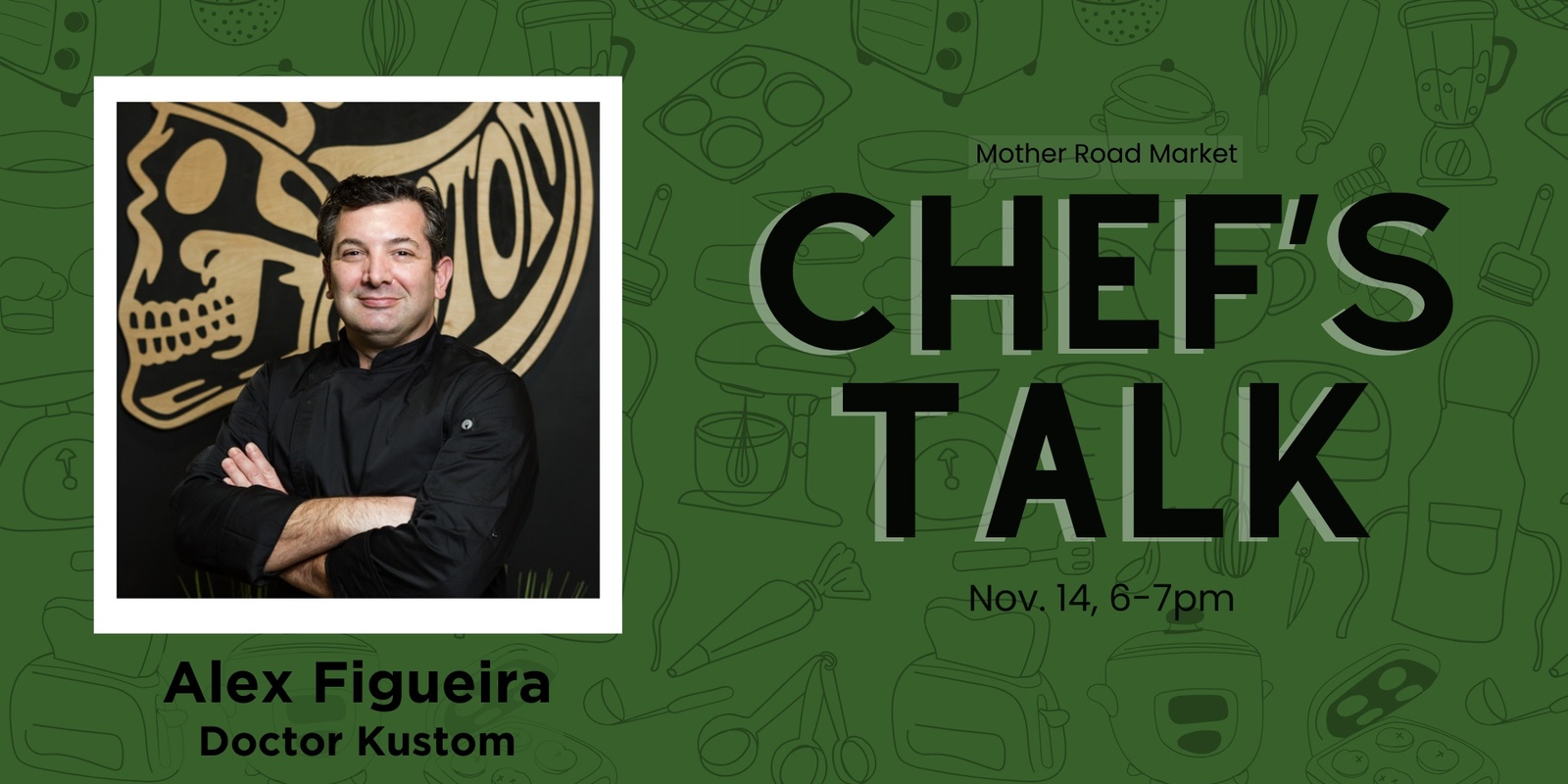 Banner image for Chef's Talk with Doctor Kustom