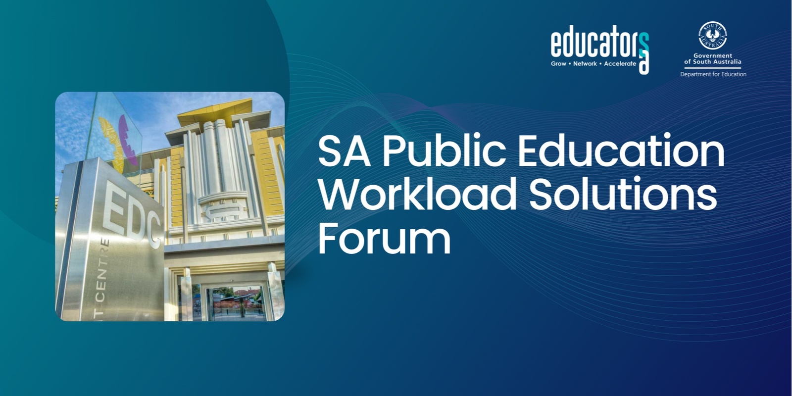 Banner image for SA Public Education Workload Solutions Forum- Hosted by Educators SA