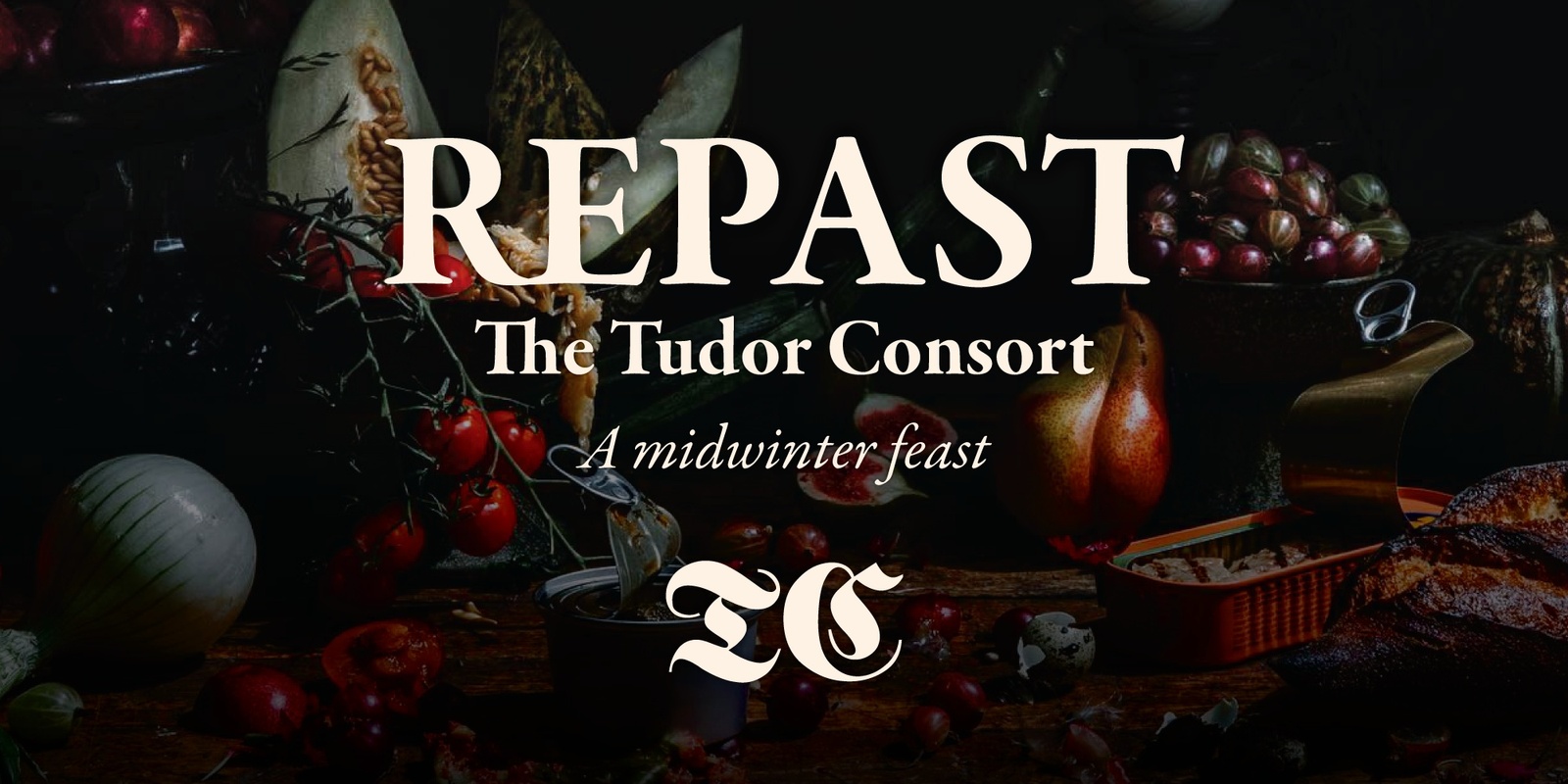 Banner image for (Martinborough) The Tudor Consort presents REPAST