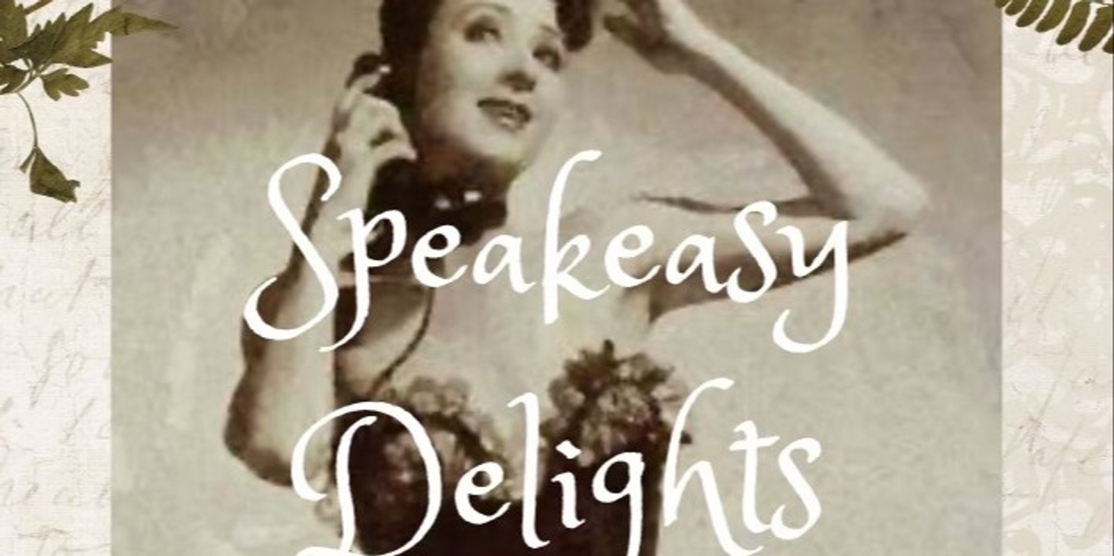 Banner image for Carmel Delights Present: Speakeasy Delight