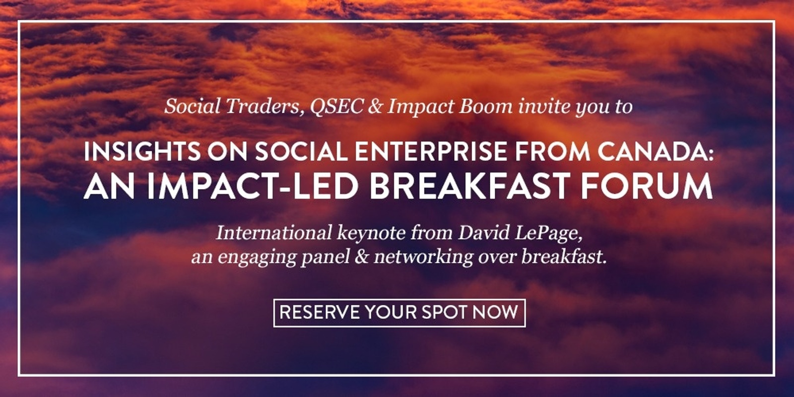 Banner image for Insights on Social Enterprise from Canada: An Impact-Led Breakfast Forum