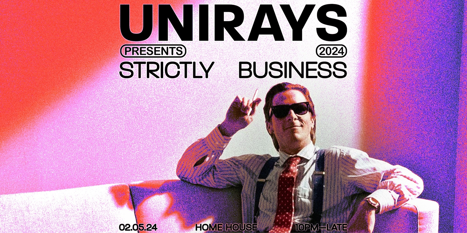 Banner image for Unirays Presents ▬  Strictly Business 