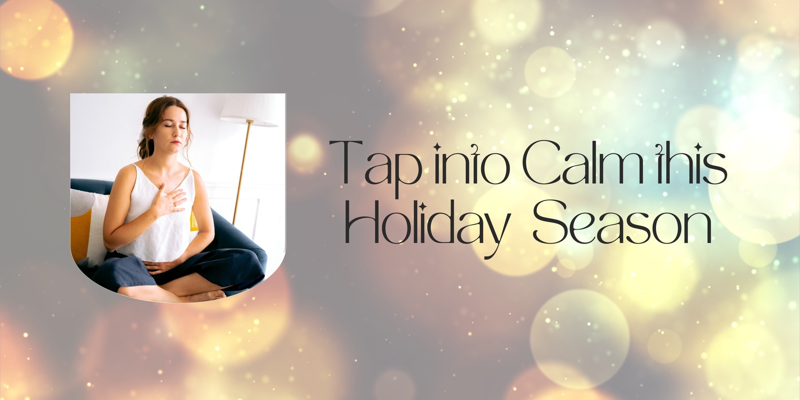 Banner image for Tap into Calm: Beat Holiday Stress with EFT