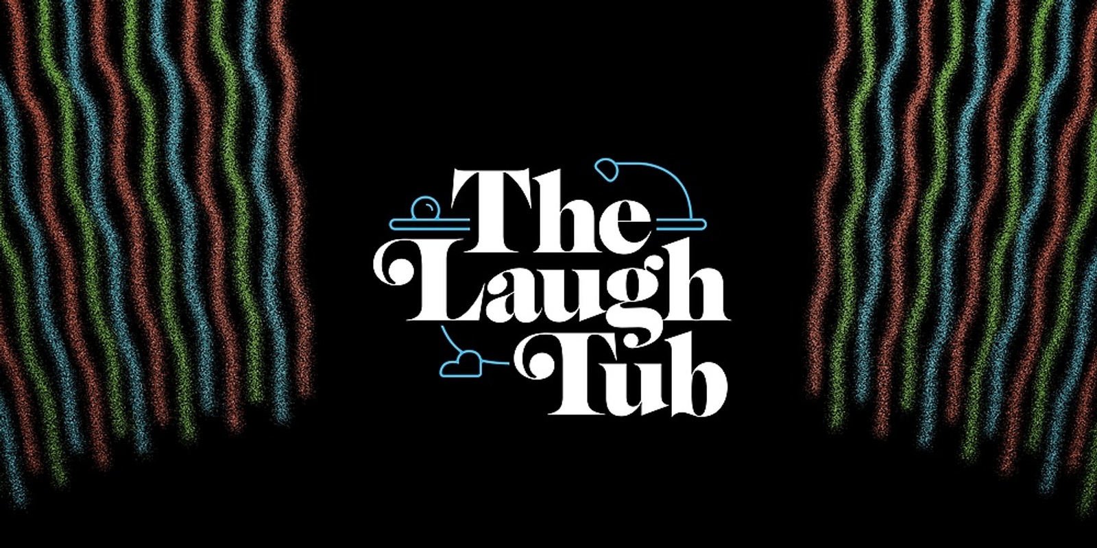 Banner image for The Laugh Tub #25 One Year Anniversary Special